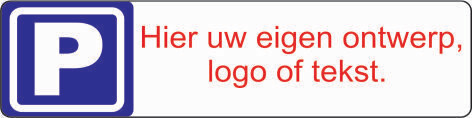 Parkeerbord eigen tekst rechthoek