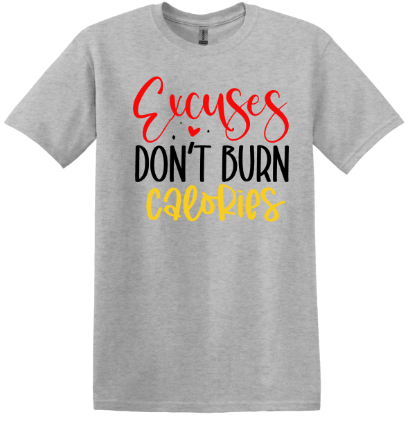 Excuses Inspirational t-shirt
