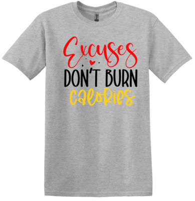 Excuses Inspirational t-shirt