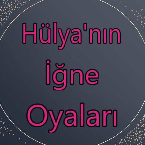 Hülya'lı İğne Oyaları