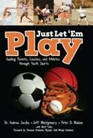 JUST LET 'EM PLAY (PAPERBACK)