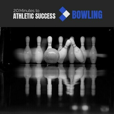 TWENTY MINUTES TO ATHLETIC SUCCESS IN BOWLING -- DIGITAL DOWNLOAD