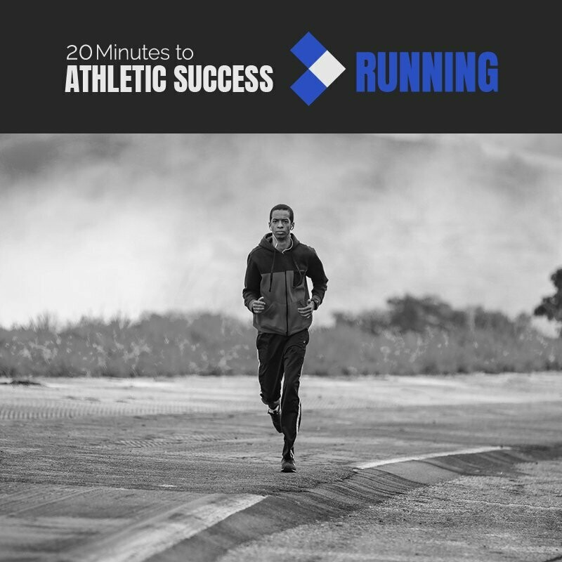 TWENTY MINUTES TO ATHLETIC SUCCESS IN RUNNING -- DIGITAL DOWNLOAD