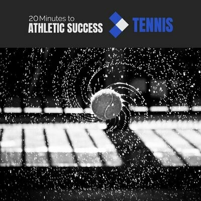 TWENTY MINUTES TO ATHLETIC SUCCESS IN TENNIS -- DIGITAL DOWNLOAD