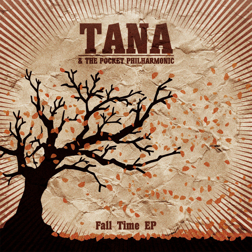 Fall Time - TANA & THE POCKET PHILHARMONIC