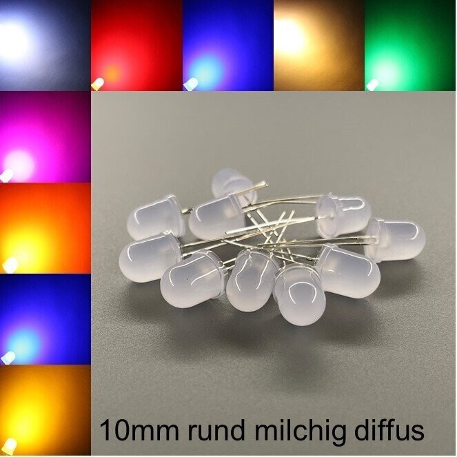 10 Stück 10mm LEDs rund milchig diffus mit oder ohne Widerstände