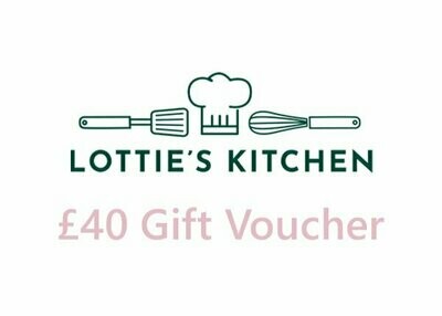 £40 Lottie's Kitchen Voucher