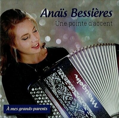 Anaïs Bessières «Une pointe d'accent»