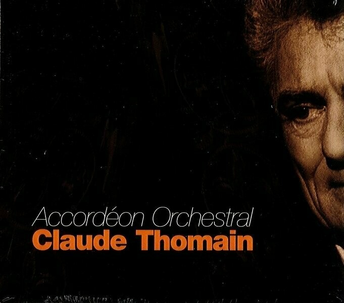 Claude Thomain "Accordéon Orchestral"