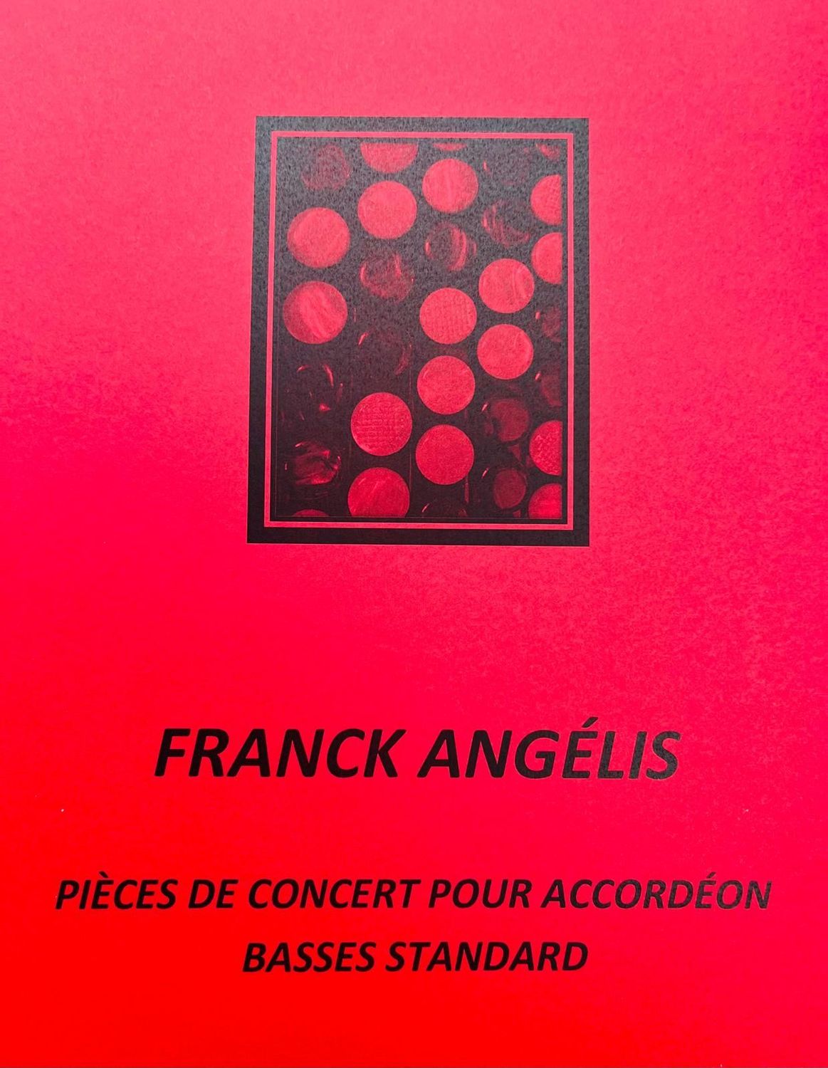 Franck Angélis, Pièces de concert, accordéon basses standard