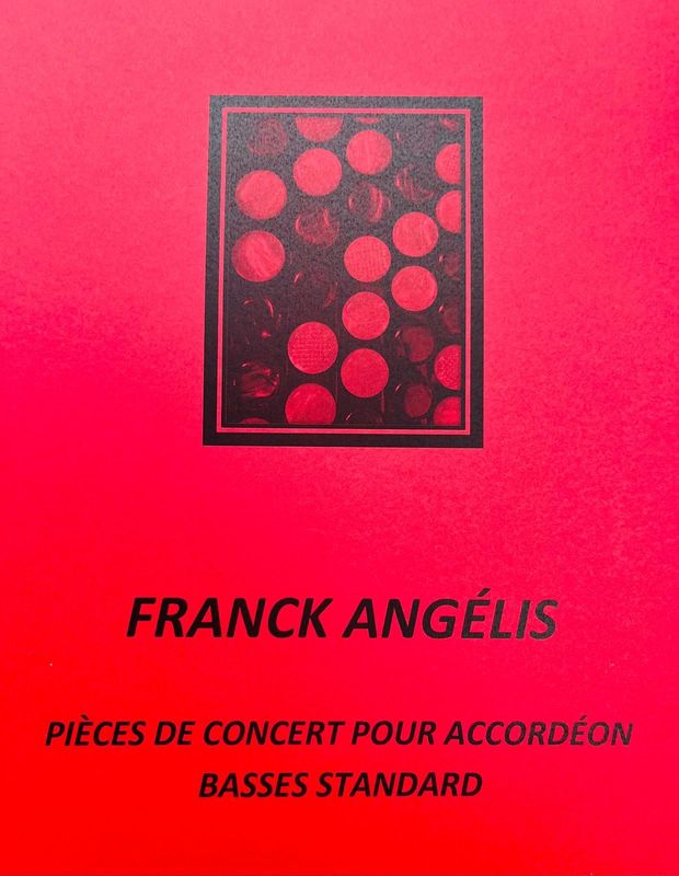 Franck Angélis, Pièces de concert, accordéon basses standard