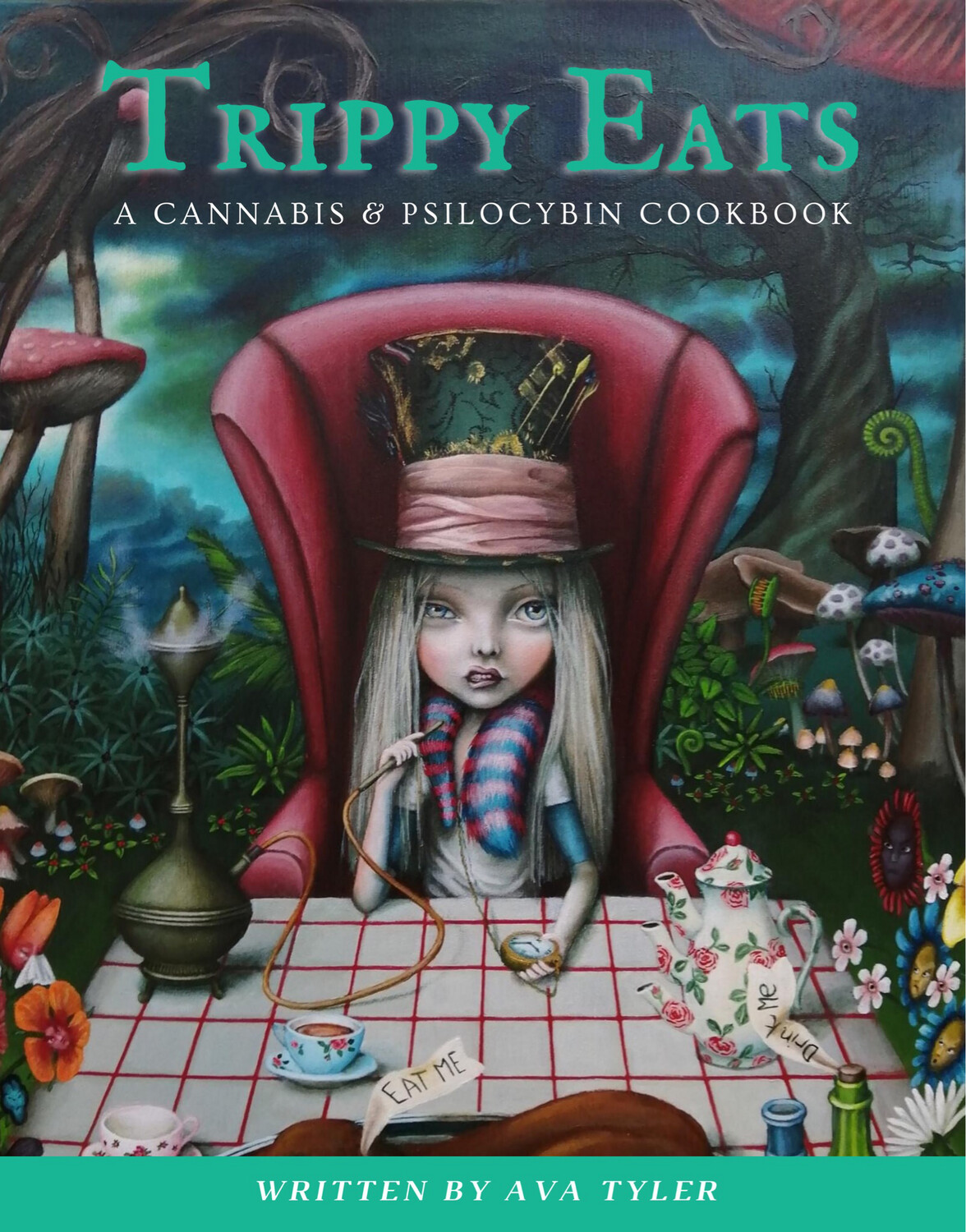 Trippy Eats: A Cannabis and Psilocybin Cookbook - Hardcover