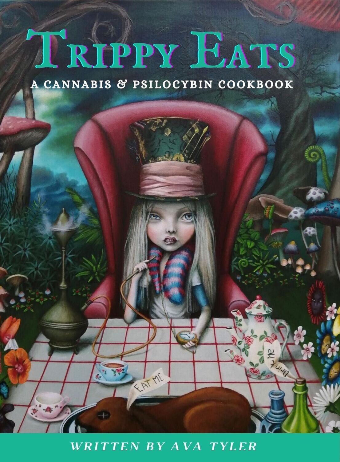 Trippy Eats: A Cannabis and Psilocybin Cookbook  - Paperback Trippy Eats: A Cannabis and Psilocybin Cookbook  - Paperback