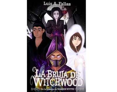 La bruja de Witchwood (Trilogía Warren Wytte, 1)