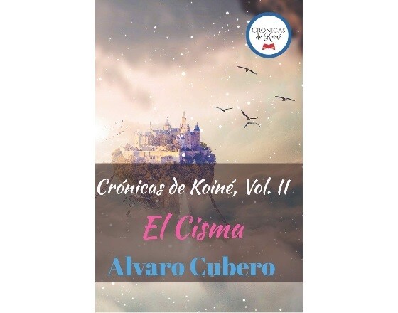 Crónicas de Koiné, Vol. II: El Cisma