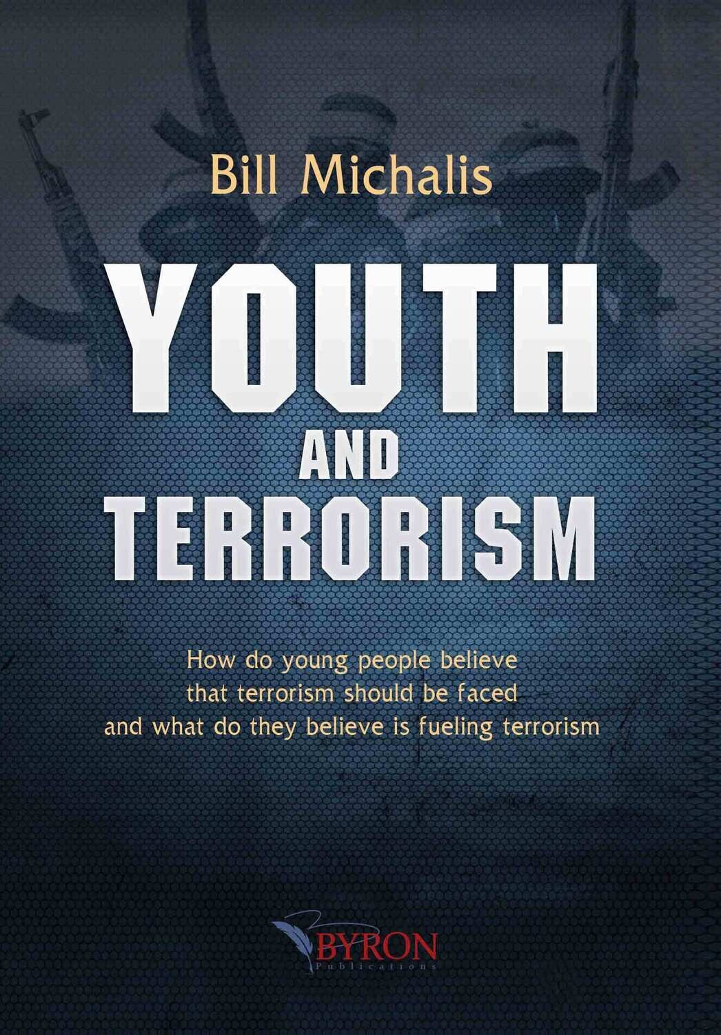 YOUTH AND TERRORISM / Bill Michalis