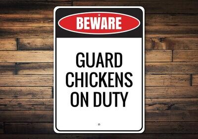 Guard Chickens Sign