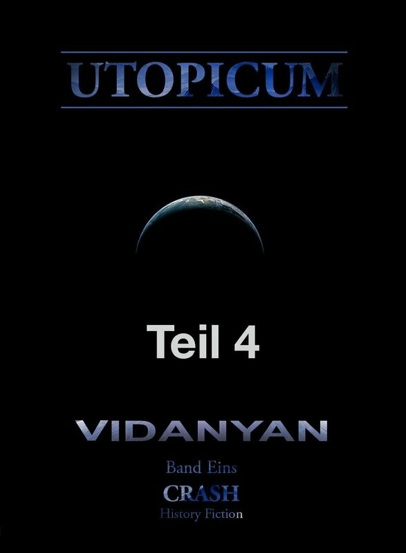 UTOPICUM Band 1 - Crash - Teil 4