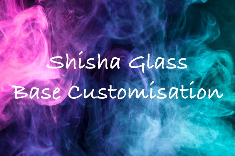 Shisha Glass Base Customisation