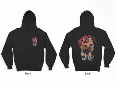 All Eyez On Me Front &amp; Back Hoodie
