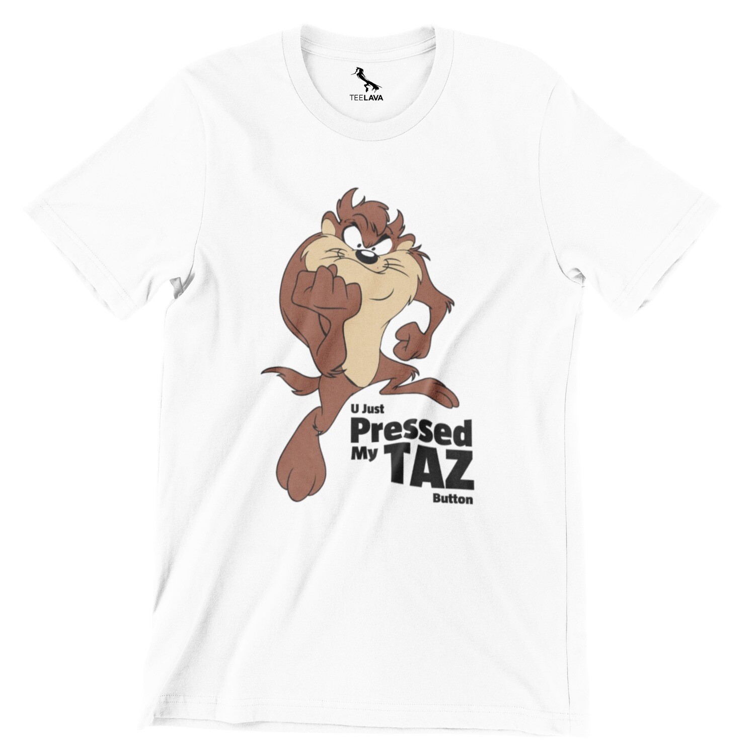 U Just Pressed My TAZ Button T-Shirt