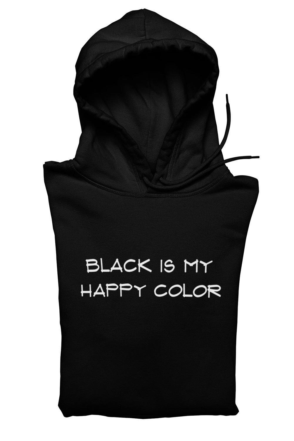 Black is my Happy Color Hoodie, Color: Black
