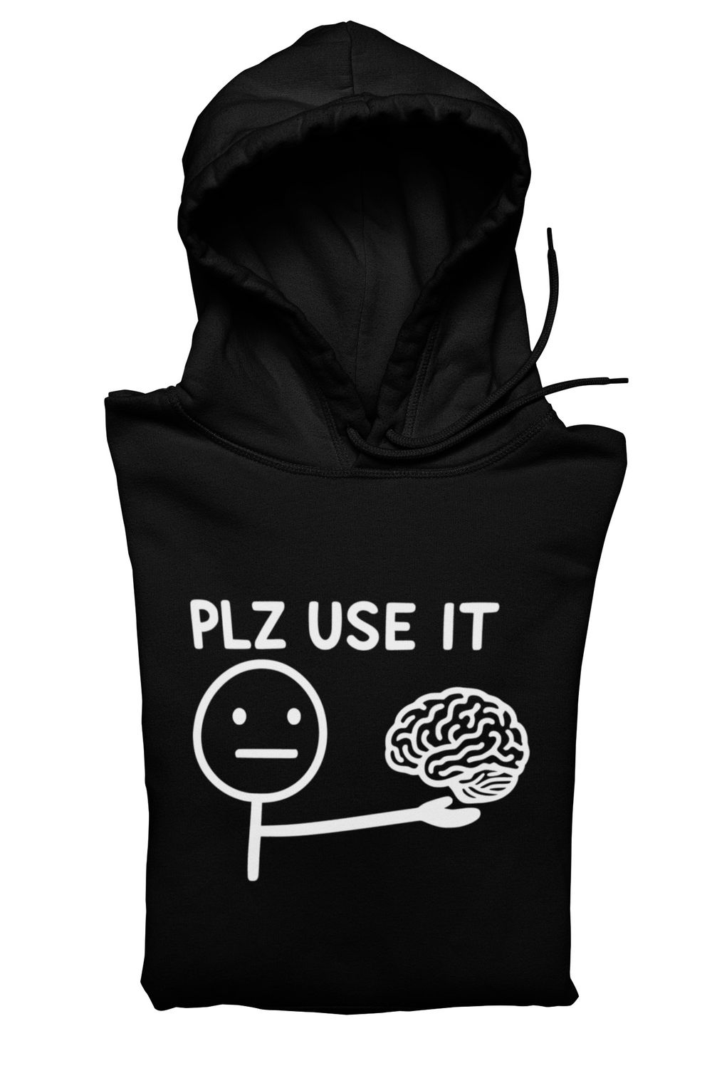 Plz Use It Quote Hoodie, Color: Black