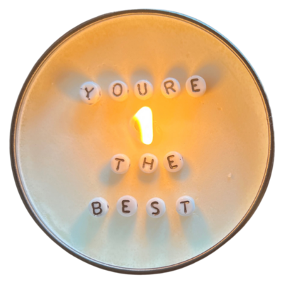 Just Another Fricken Candle Co. | Message in a Candle | You're the Best