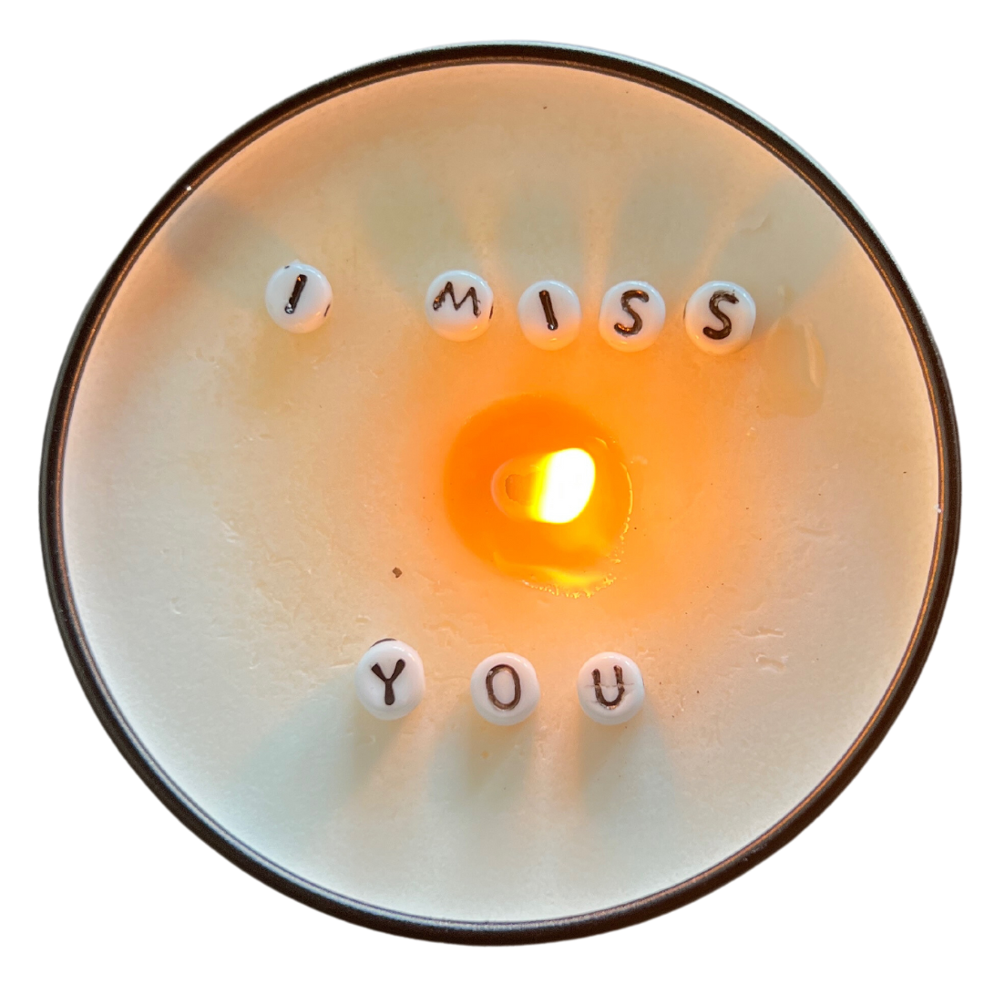 Just Another Fricken Candle Co. | Message in a Candle | I Miss You