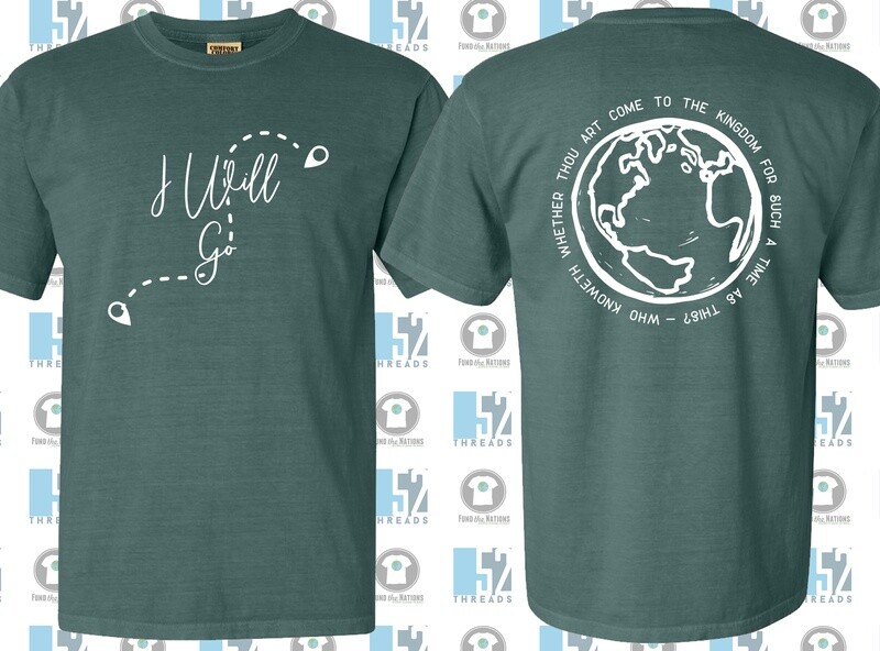 I Will Go Shirt