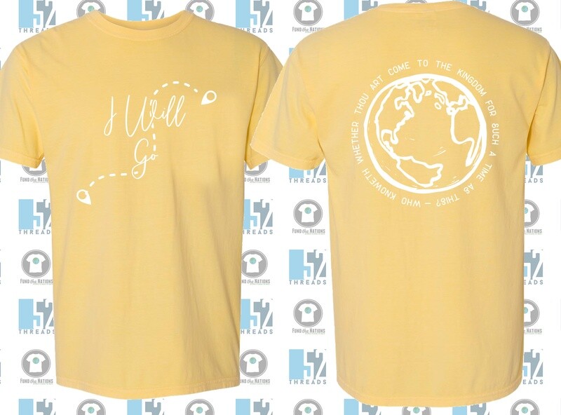 I Will Go Shirt