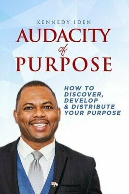 Audacity of Purpose - Kennedy Iden