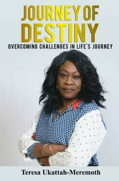 Journey of Destiny – Overcoming Challenges in Life’s Journey - Dr. Teresa Ukattah-Meremoth