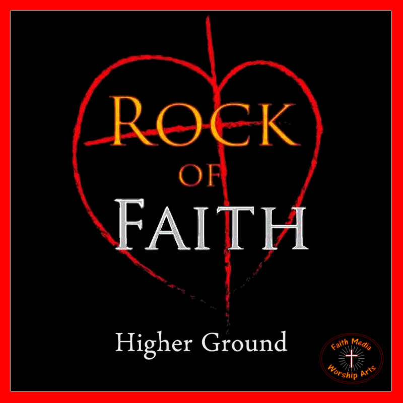 Rock of Faith Music CD &quot;Higher Ground&quot;