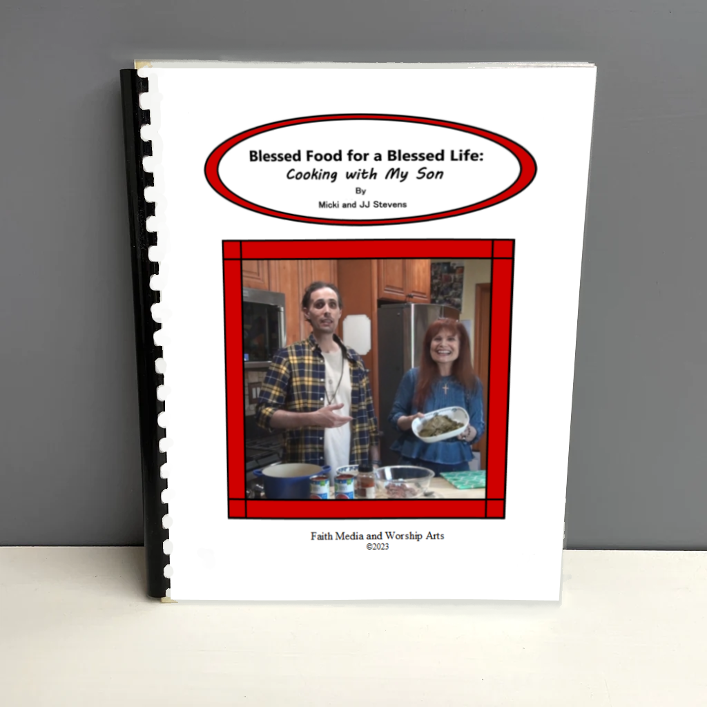 Blessed Food for a Blessed Life: Recipes for God&#39;s Family cookbook