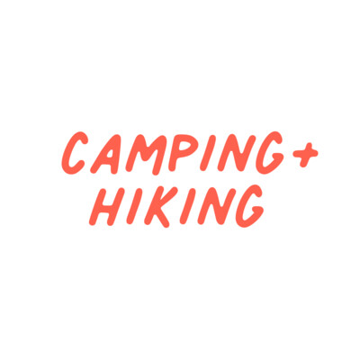 Camping + Fishing + Hiking