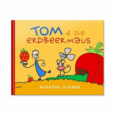 Bilderbuch: TOM & die Erdbeermaus