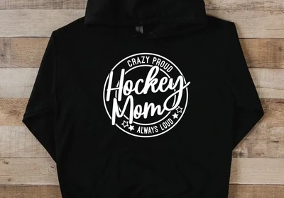 Crazy Proud Hockey Mom Hoodie