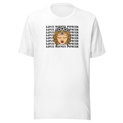 DIVINE FEMININE | Love, Money, Power Unisex T-shirt