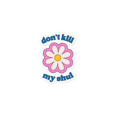 FLOWER POWER | Don't Kill My Shui, Feng Shui Sticker