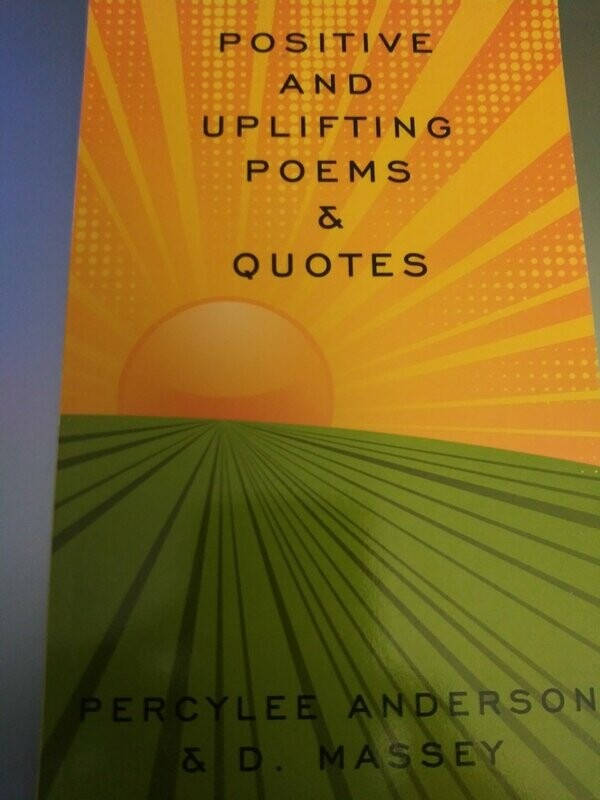 Positive And Uplifting Poems & Quotes