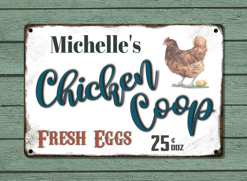 Custom Rusty Chicken Coop Sign