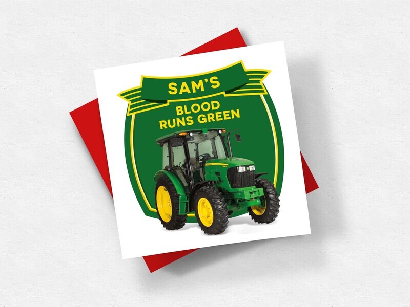Personalised Blood Runs Green / Red  / Yellow / Blue Tractor Greetings Card or Coaster
