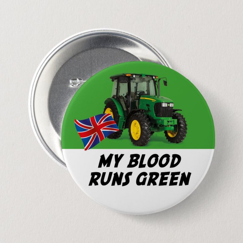 My Blood Runs Green - Tractor Badge