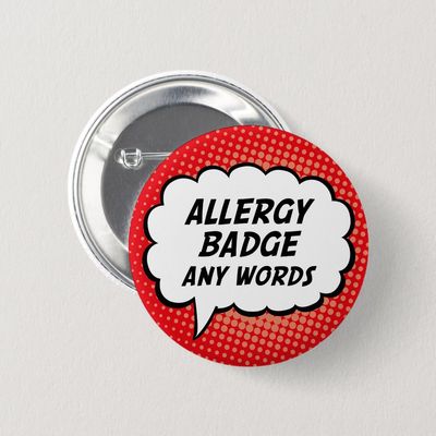Personalised Allergy Badge / Button / Pin Personalised Allergy Badge / Button / Pin