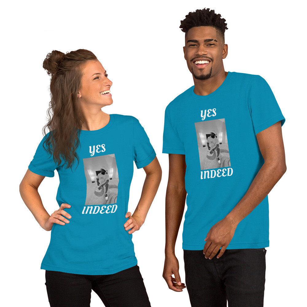 CMORRE Yes Indeed Unisex T-Shirt