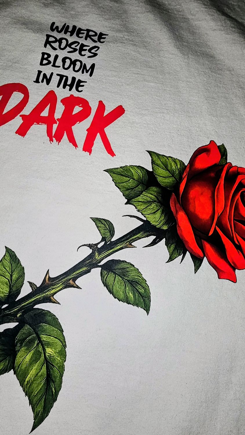 ToTheMost... "Where Roses Bloom in the Dark" T-Shirt Unisex