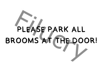 Please park all brooms at the door Banner, Digitaler Download, SVG / JPG / PNG / PDF