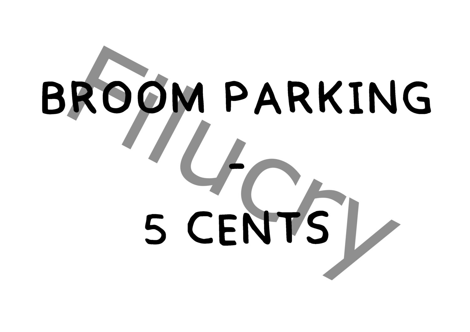 Broom Parking 5 Cents Banner, Digitaler Download, SVG / JPG / PNG / PDF