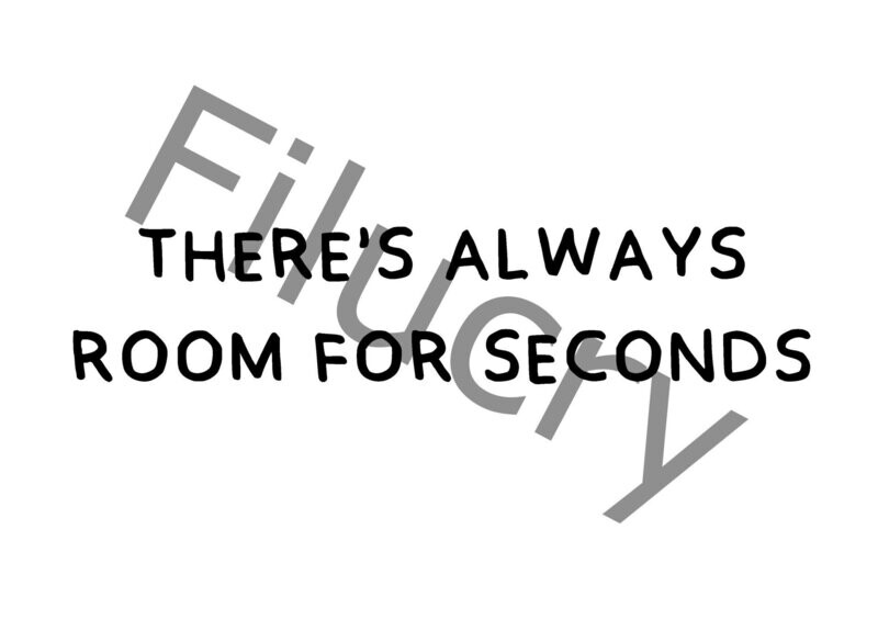 There's always room for seconds Banner, Digitaler Download, SVG / JPG / PNG / PDF There's always room for seconds Banner, Digitaler Download, SVG / JPG / PNG / PDF